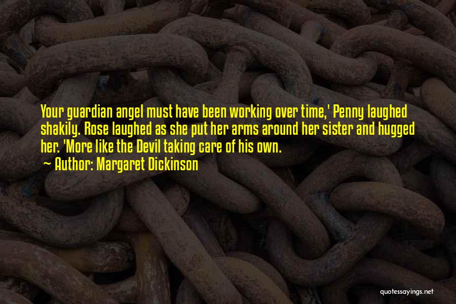 Angel Vs Devil Quotes By Margaret Dickinson