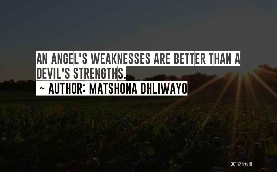 Angel Vs Devil Quotes By Matshona Dhliwayo