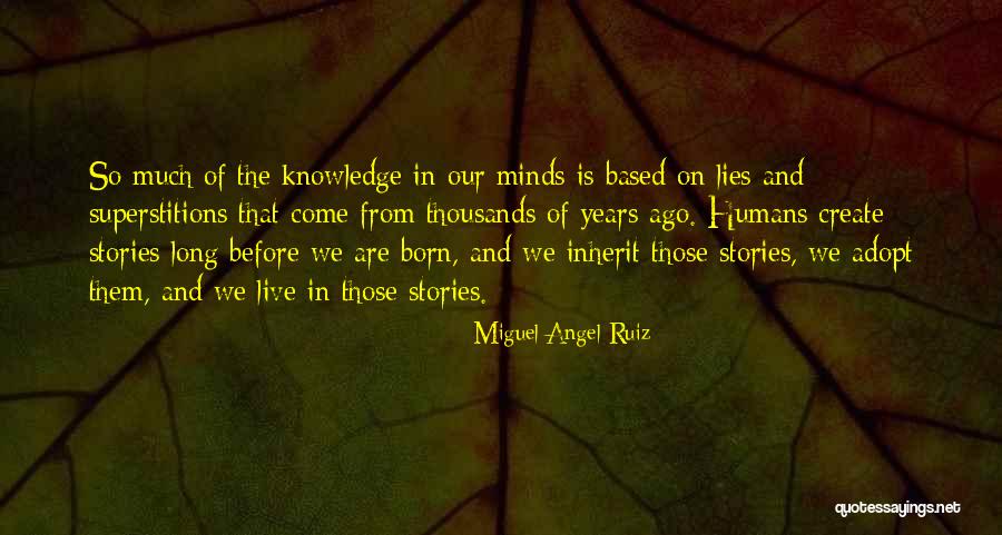 Angel Was Born Quotes By Miguel Angel Ruiz