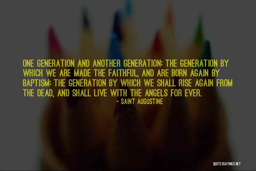 Angel Was Born Quotes By Saint Augustine