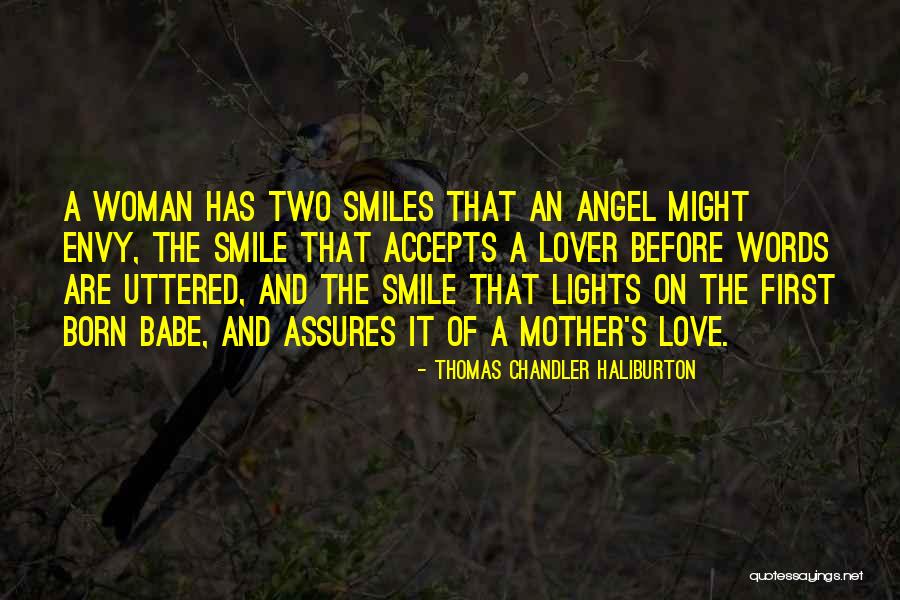 Angel Was Born Quotes By Thomas Chandler Haliburton