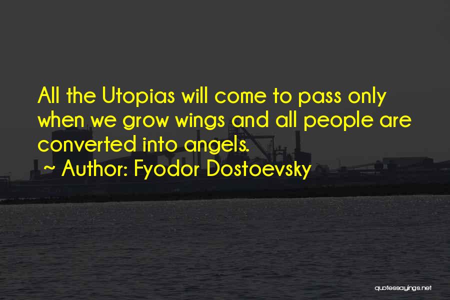 Angel Wings And Quotes By Fyodor Dostoevsky