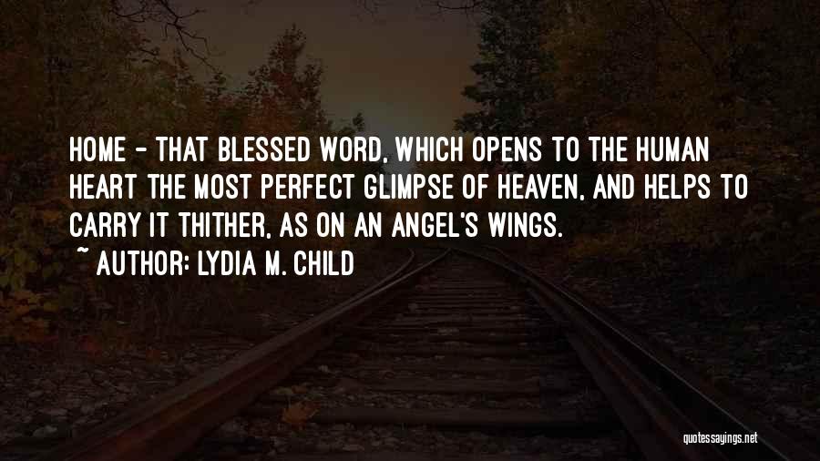 Angel Wings And Quotes By Lydia M. Child