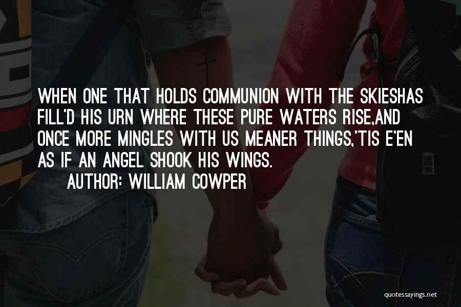 Angel Wings And Quotes By William Cowper