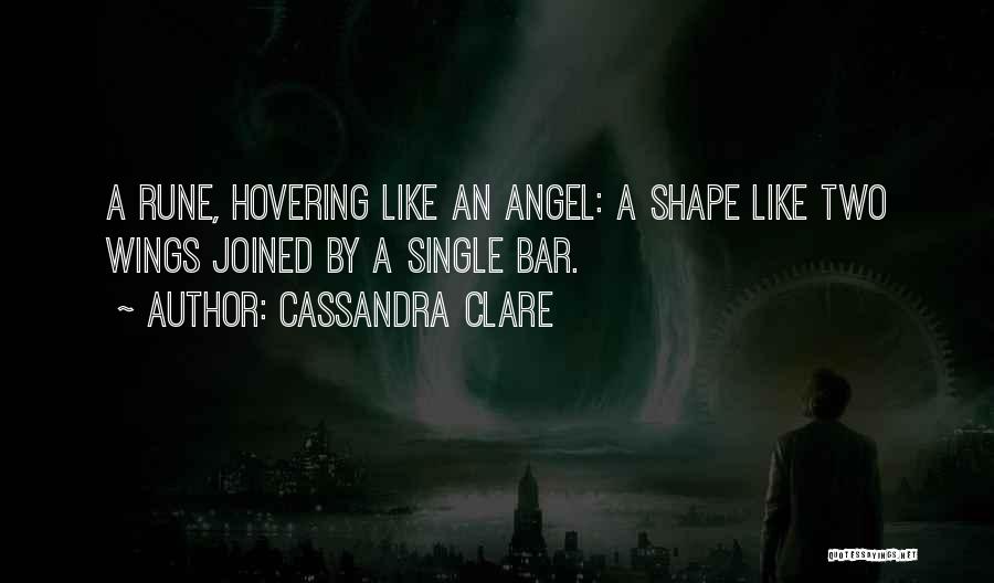 Angel Wings Quotes By Cassandra Clare