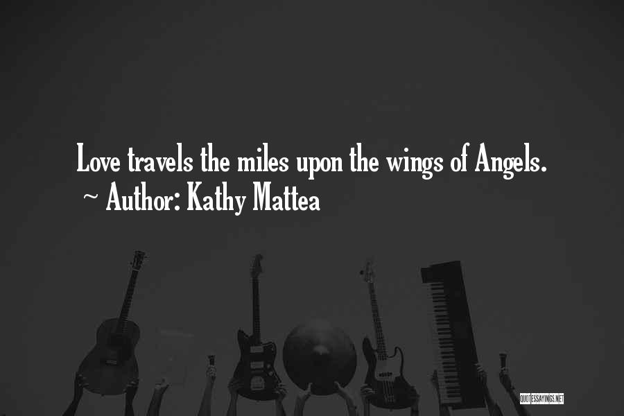 Angel Wings Quotes By Kathy Mattea