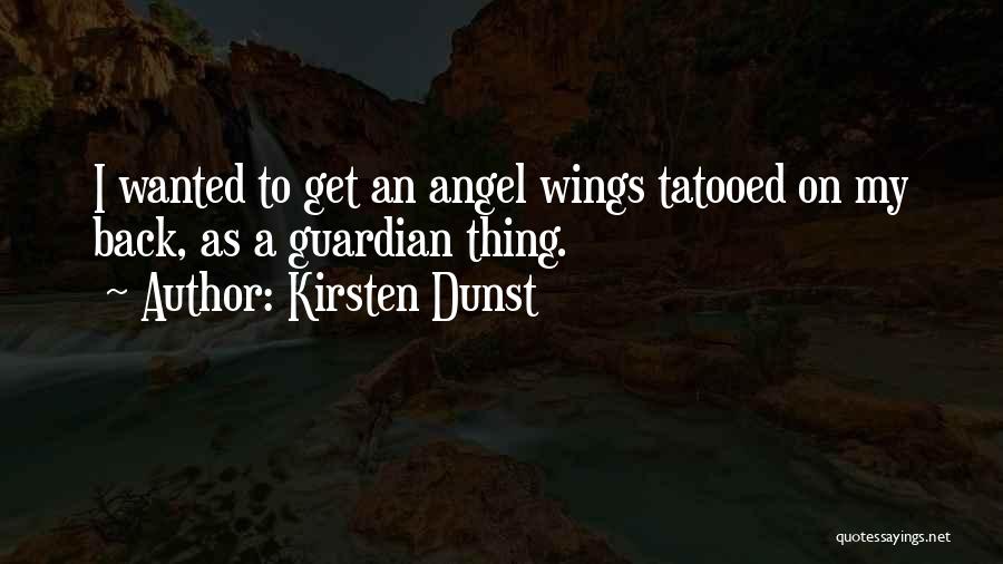 Angel Wings Quotes By Kirsten Dunst