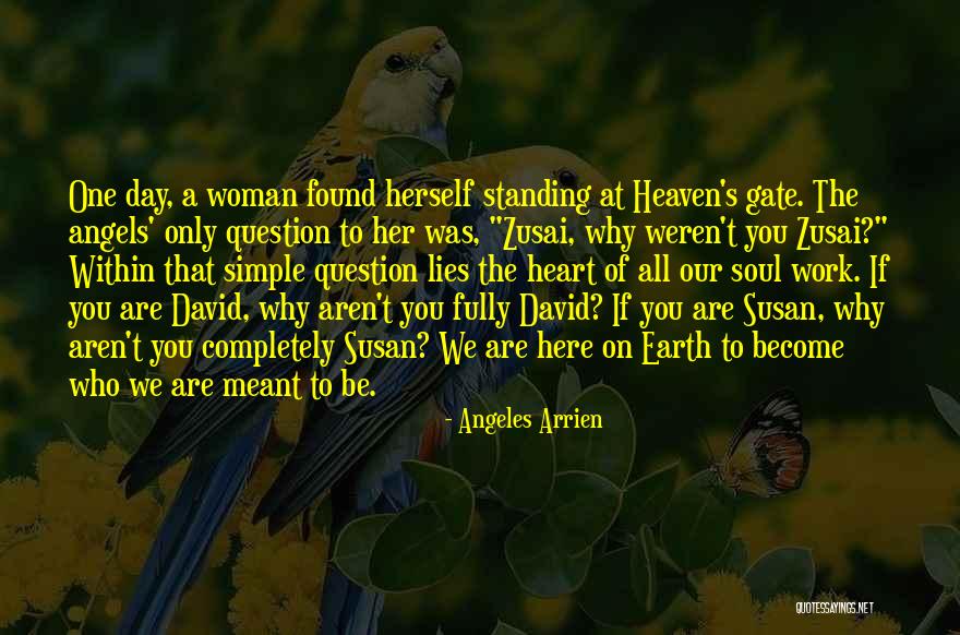 Angel Within Quotes By Angeles Arrien Angel Within Quotes By Angeles Arrien