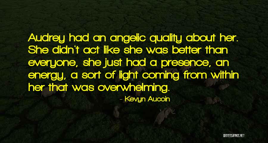 Angel Within Quotes By Kevyn Aucoin Angel Within Quotes By Kevyn Aucoin