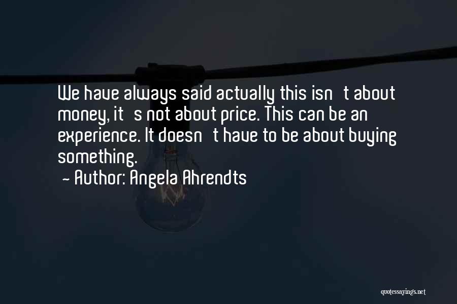 Angela Ahrendts Quotes 1007655