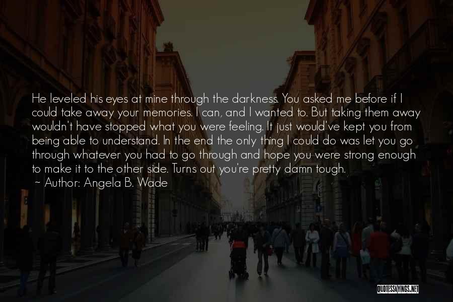 Angela B. Wade Quotes 1108123