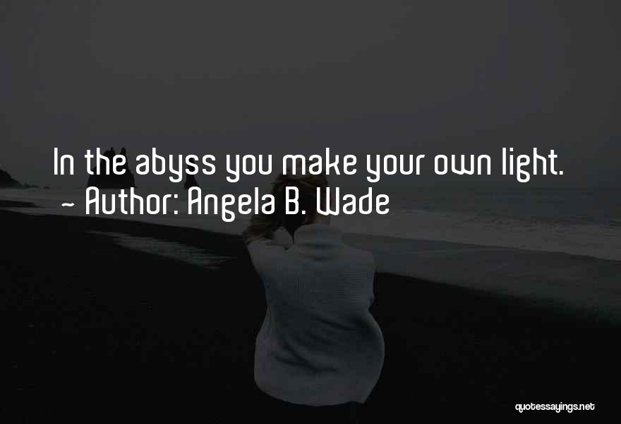 Angela B. Wade Quotes 1395543