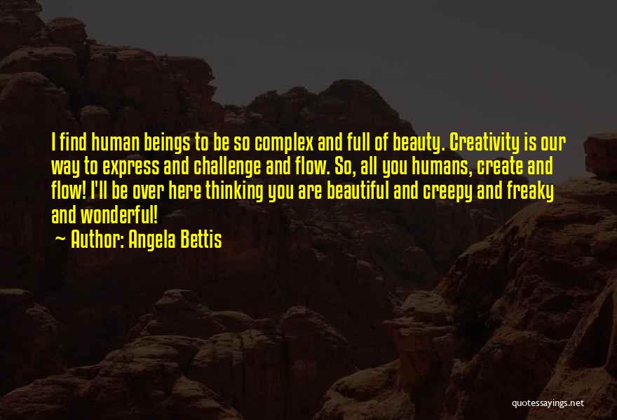 Angela Bettis Quotes 1419141