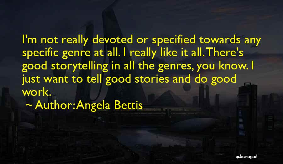 Angela Bettis Quotes 1611993