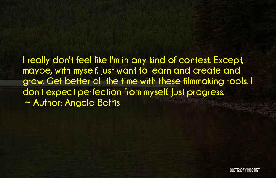 Angela Bettis Quotes 608743