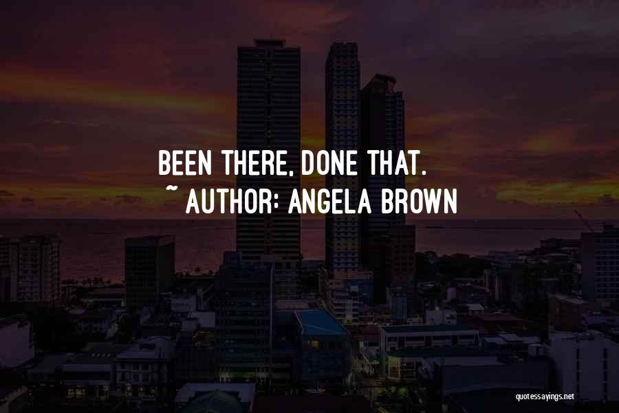 Angela Brown Quotes 1911492