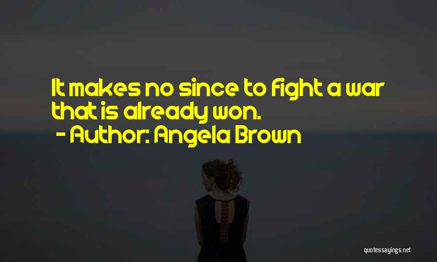 Angela Brown Quotes 281335