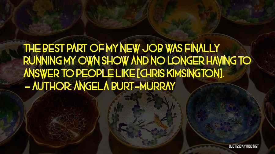 Angela Burt-Murray Quotes 1405174