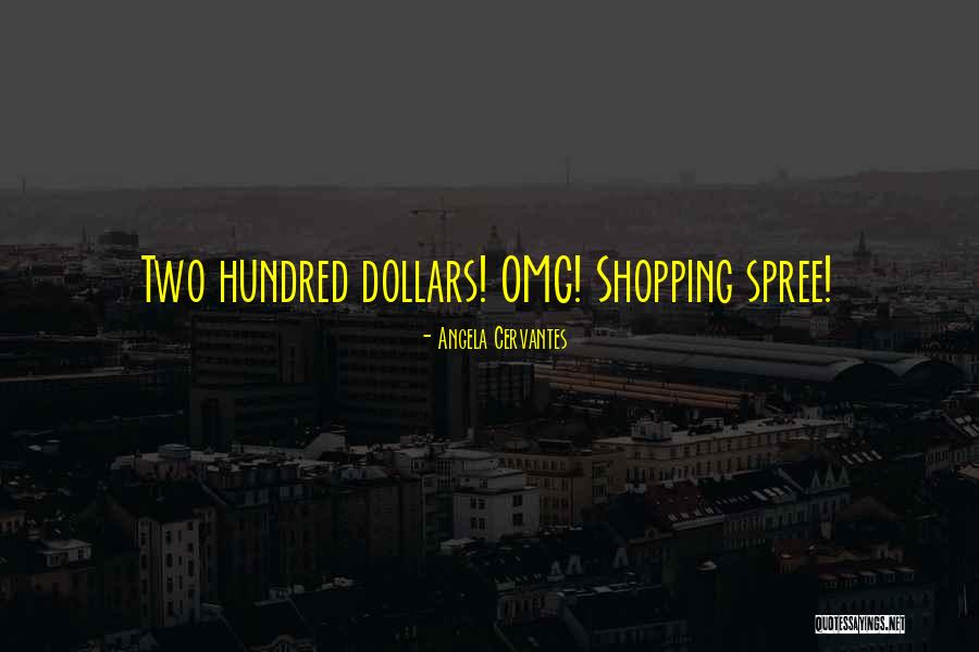 Angela Cervantes Quotes 120401 Angela Cervantes Quotes 120401