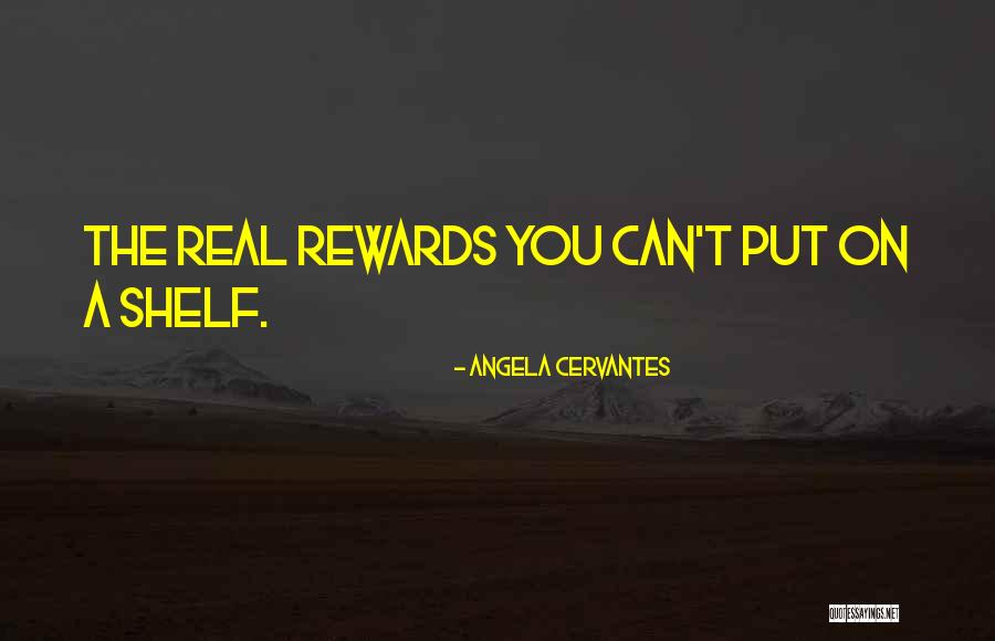 Angela Cervantes Quotes 1878633