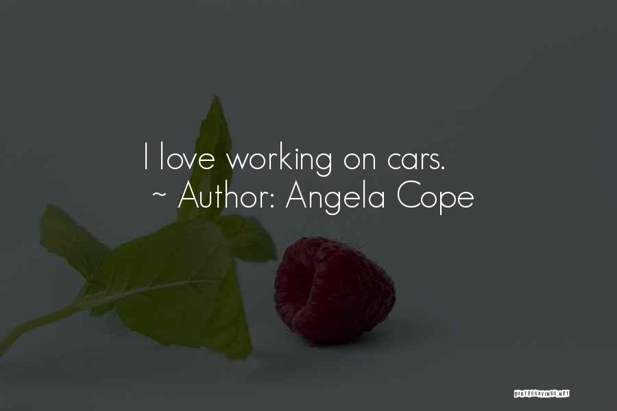 Angela Cope Quotes 251969