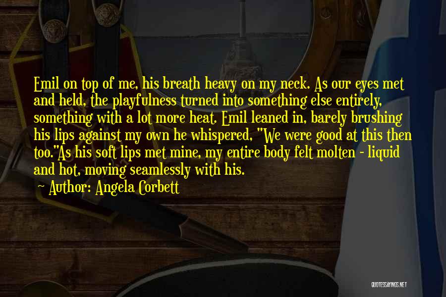 Angela Corbett Quotes 1592675