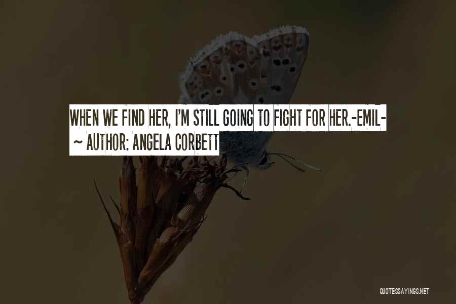 Angela Corbett Quotes 650900