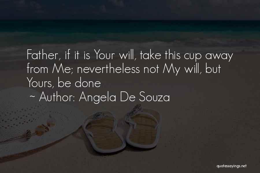 Angela De Souza Quotes 1177871