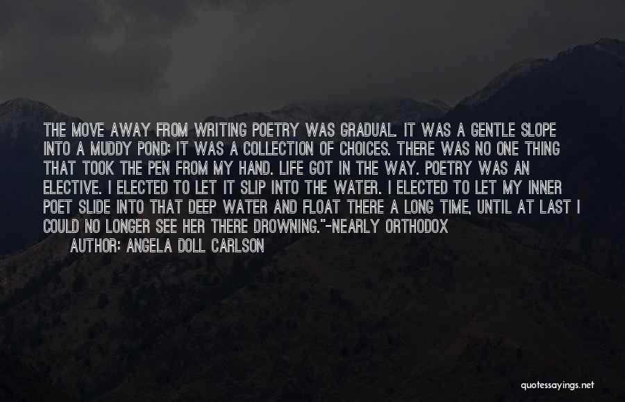 Angela Doll Carlson Quotes 1684593