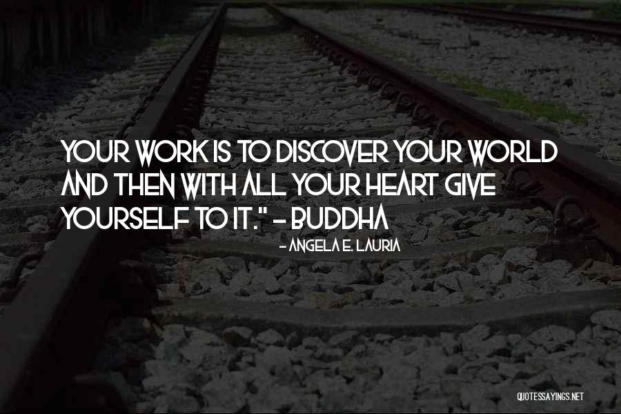 Angela E. Lauria Quotes 1737858 Angela E. Lauria Quotes 1737858