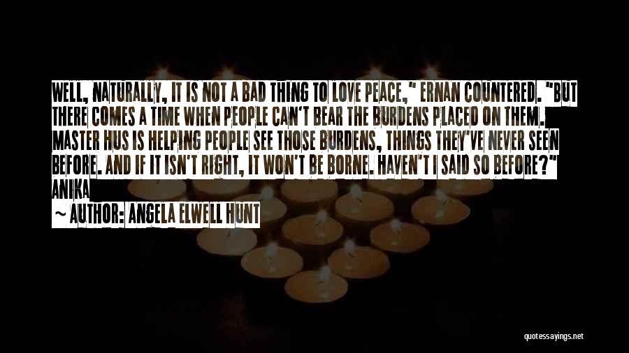 Angela Elwell Hunt Quotes 2018649