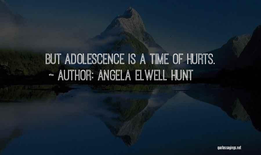 Angela Elwell Hunt Quotes 521879