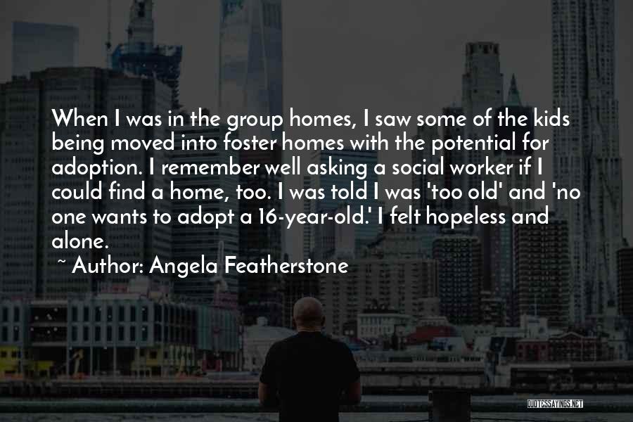 Angela Featherstone Quotes 1551033