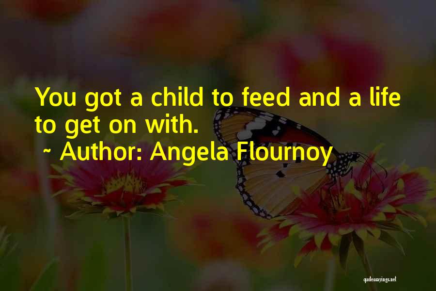 Angela Flournoy Quotes 1213363