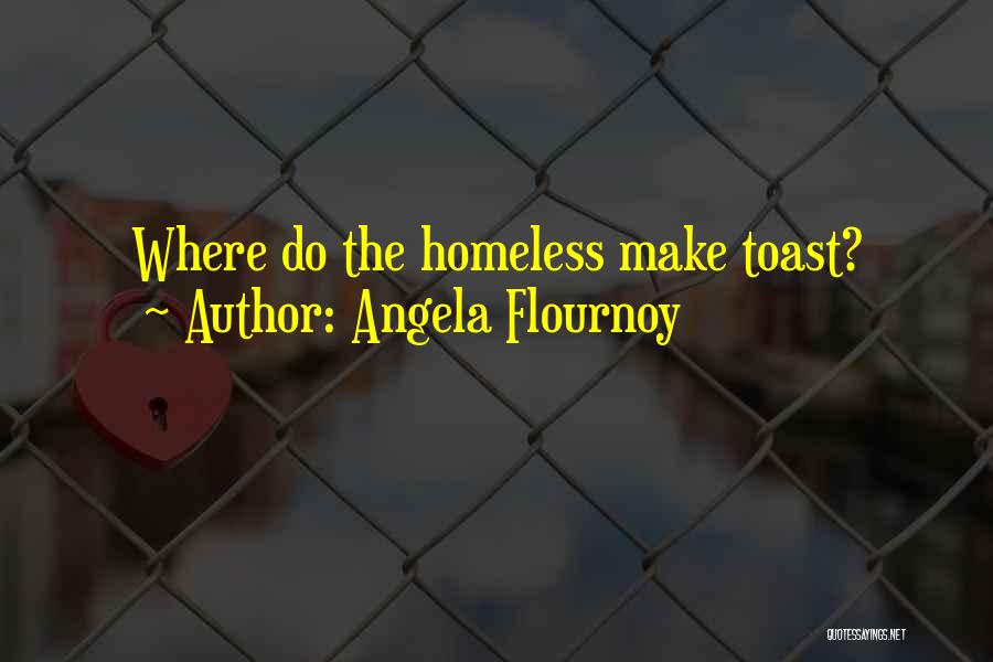 Angela Flournoy Quotes 957559