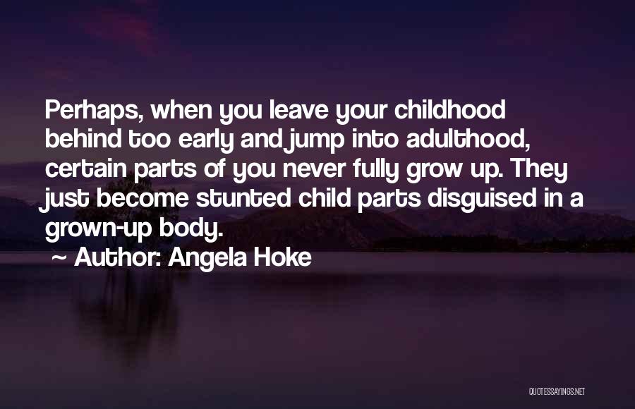 Angela Hoke Quotes 645912