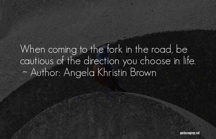 Angela Khristin Brown Quotes 1352177