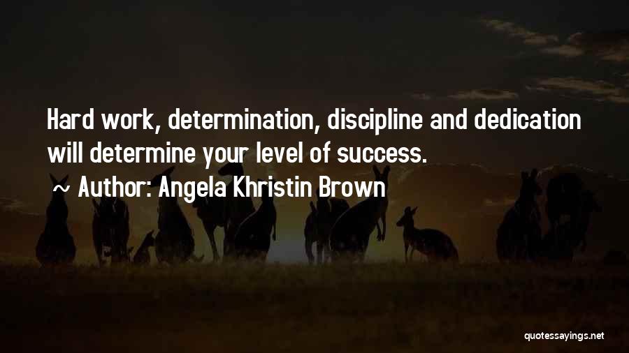 Angela Khristin Brown Quotes 1711905