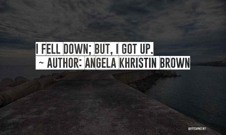 Angela Khristin Brown Quotes 184563