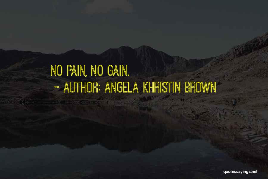 Angela Khristin Brown Quotes 1887990