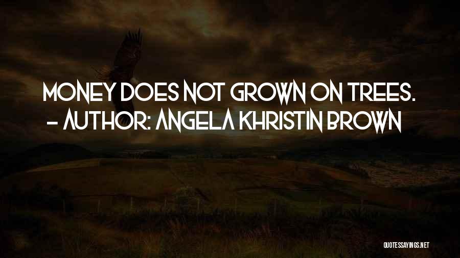 Angela Khristin Brown Quotes 1978675