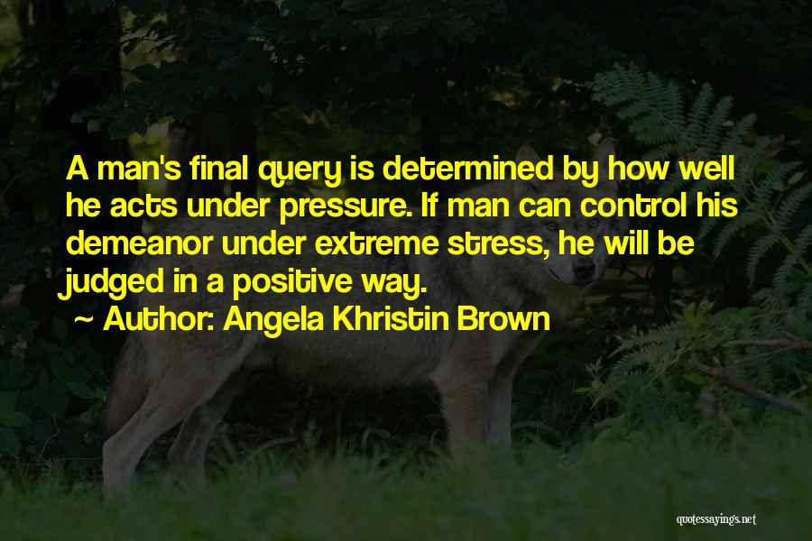 Angela Khristin Brown Quotes 2029872
