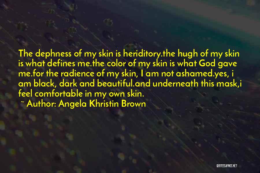 Angela Khristin Brown Quotes 2168644