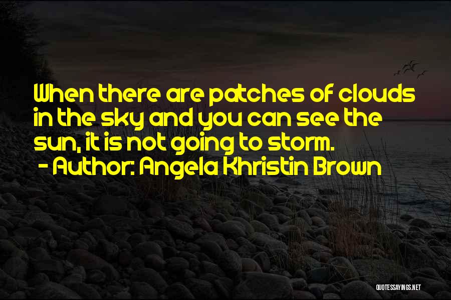 Angela Khristin Brown Quotes 726232