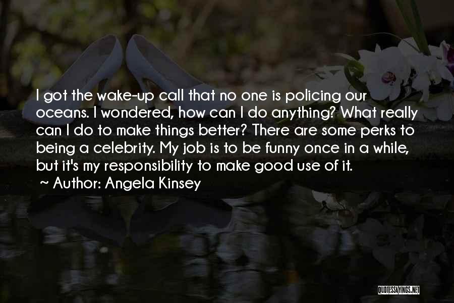 Angela Kinsey Quotes 1404510