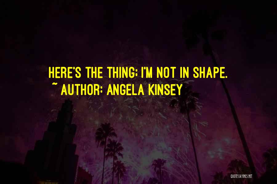 Angela Kinsey Quotes 1652283