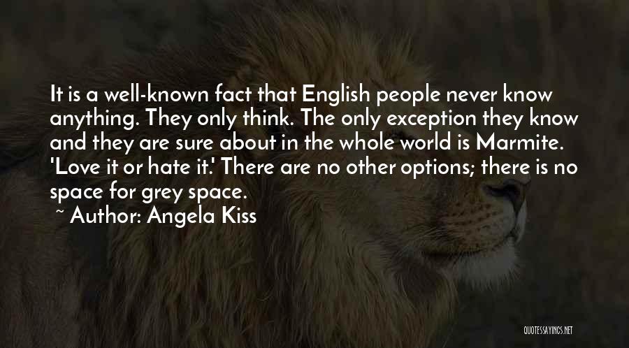 Angela Kiss Quotes 917641