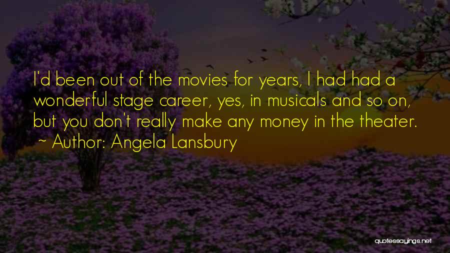 Angela Lansbury Quotes 1168170