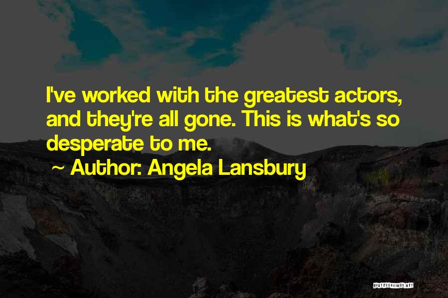 Angela Lansbury Quotes 1280348