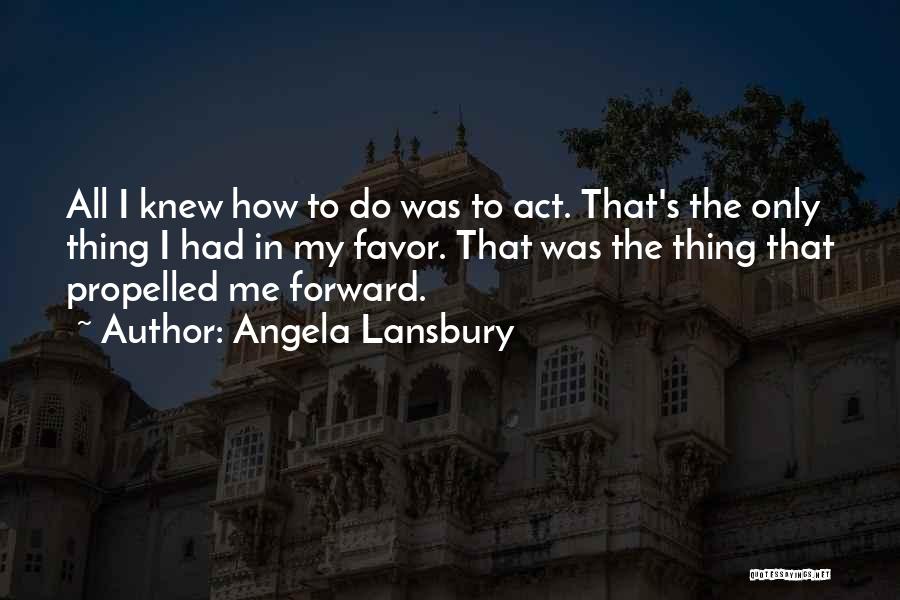 Angela Lansbury Quotes 1679449